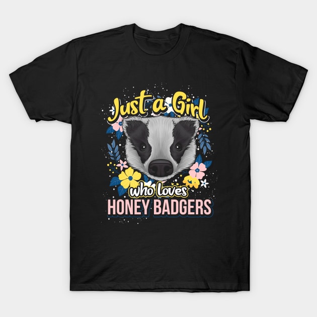 Girl Love Honey Badger T-Shirt by ShirtsShirtsndmoreShirts